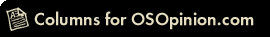 Columns for OSOpinion.com